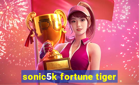 sonic5k fortune tiger